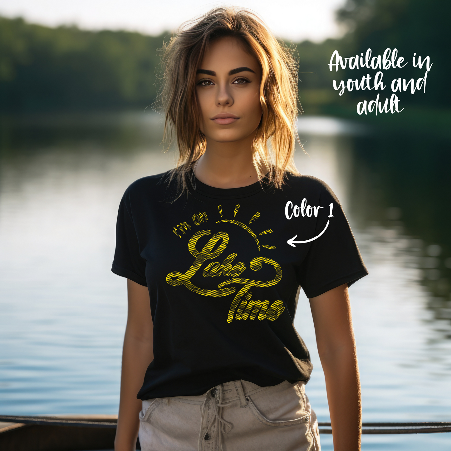 SPANGLES- I'm On Lake Time - One Color - 5-7 business day turnaround time