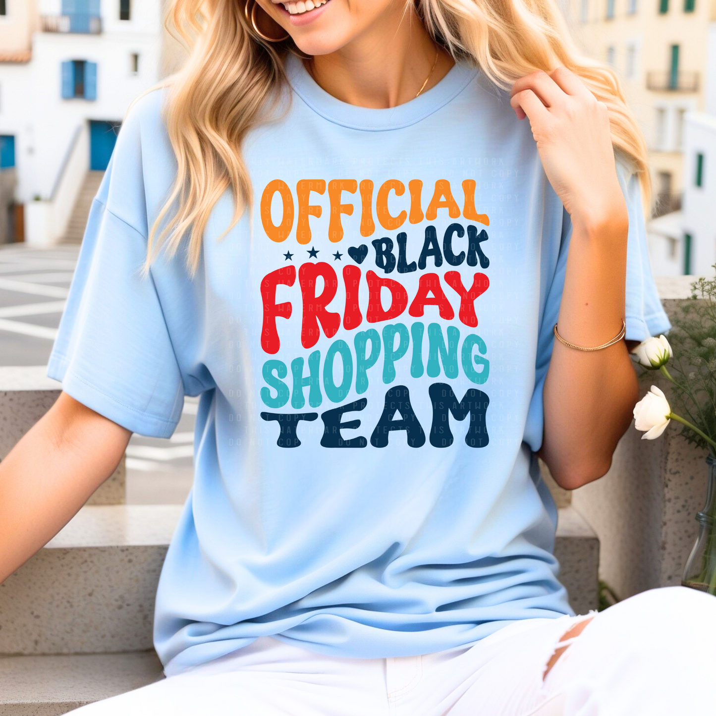 DTF TRANSFER Official Black Friday Shopping Team