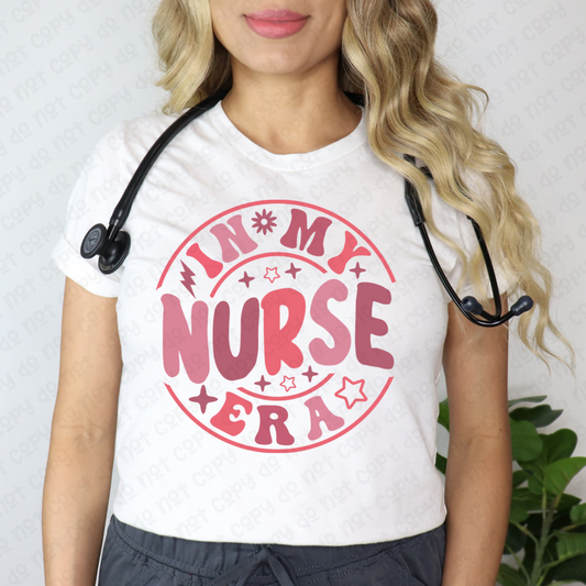 In My Nurse Era White Tee