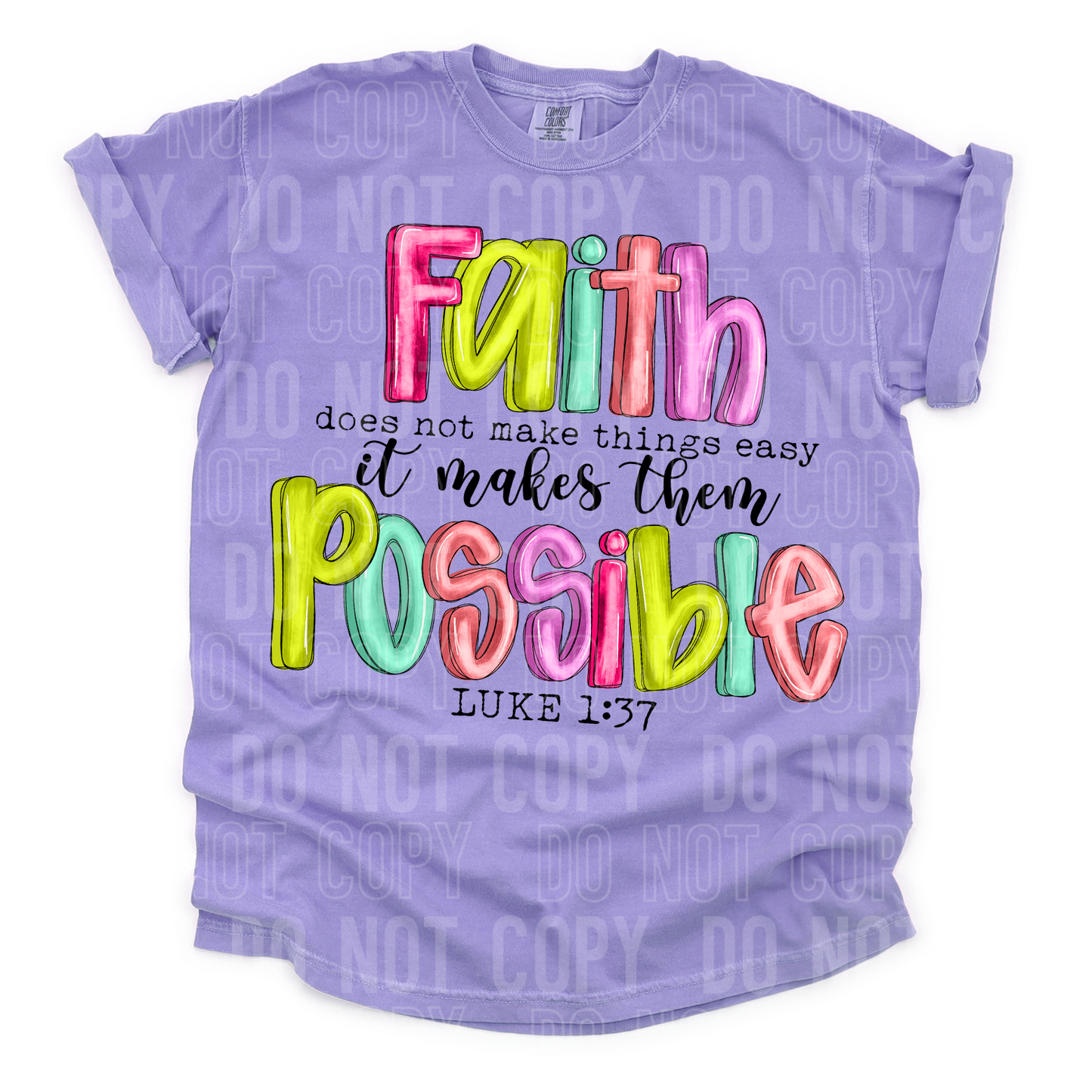 DTF TRANSFER Faith Does Not Make Things Easy