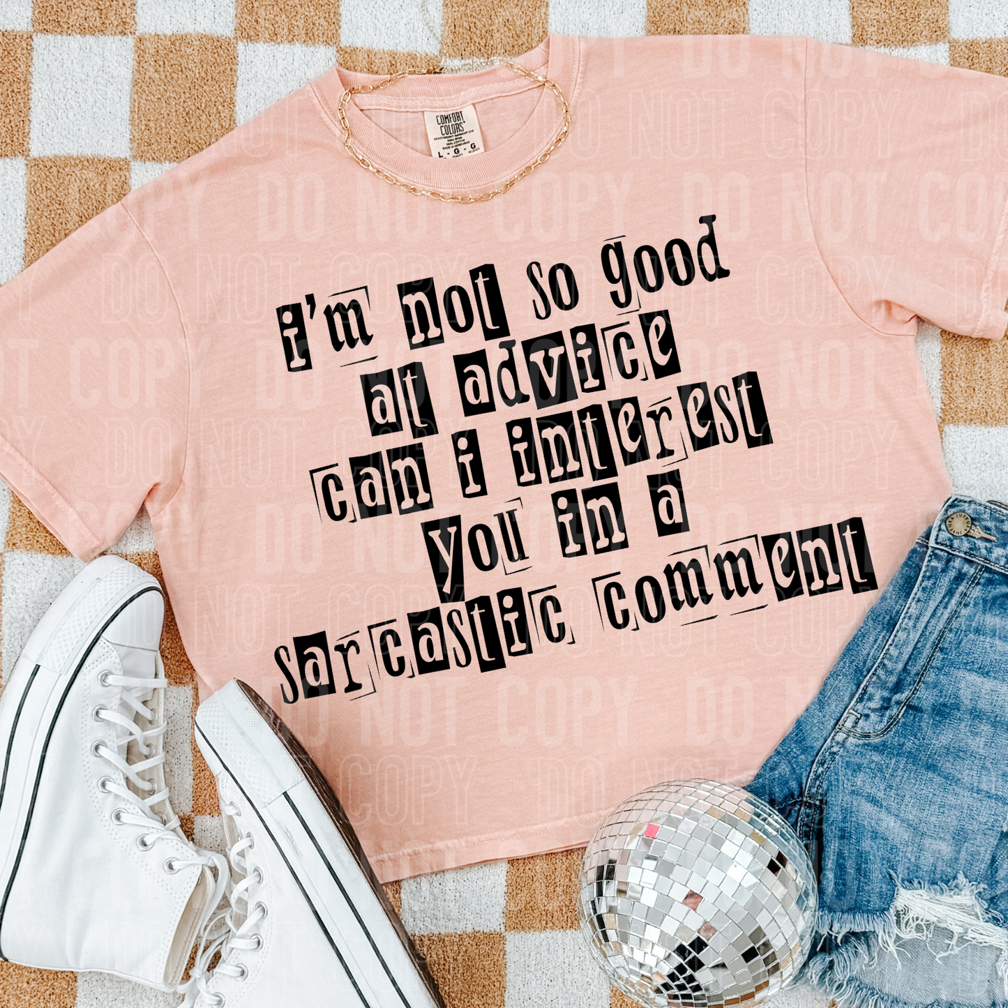 DTF TRANSFER I'm Not So Good At Advice