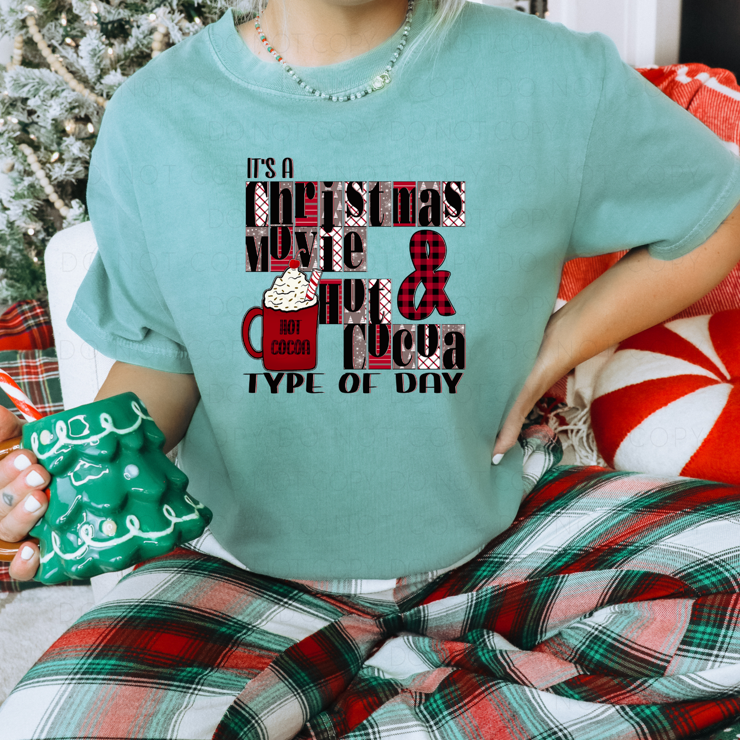 DTF TRANSFER It's A Christmas Movie & Hot Cocoa Type Of Day