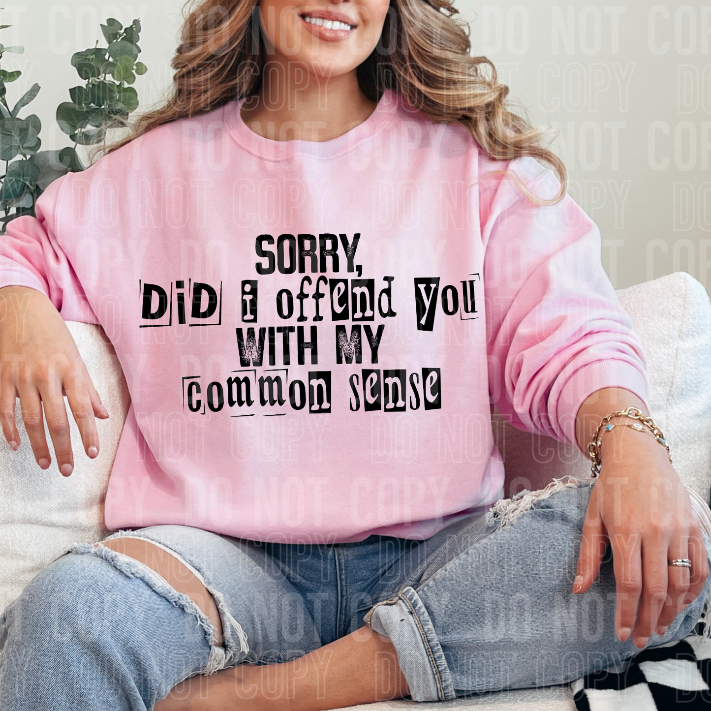 DTF TRANSFER Sorry Did I Offend You