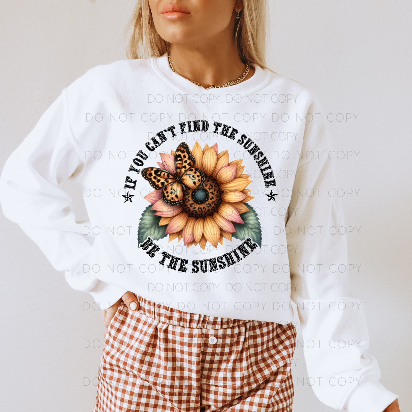 DTF TRANSFER Be The Sunshine