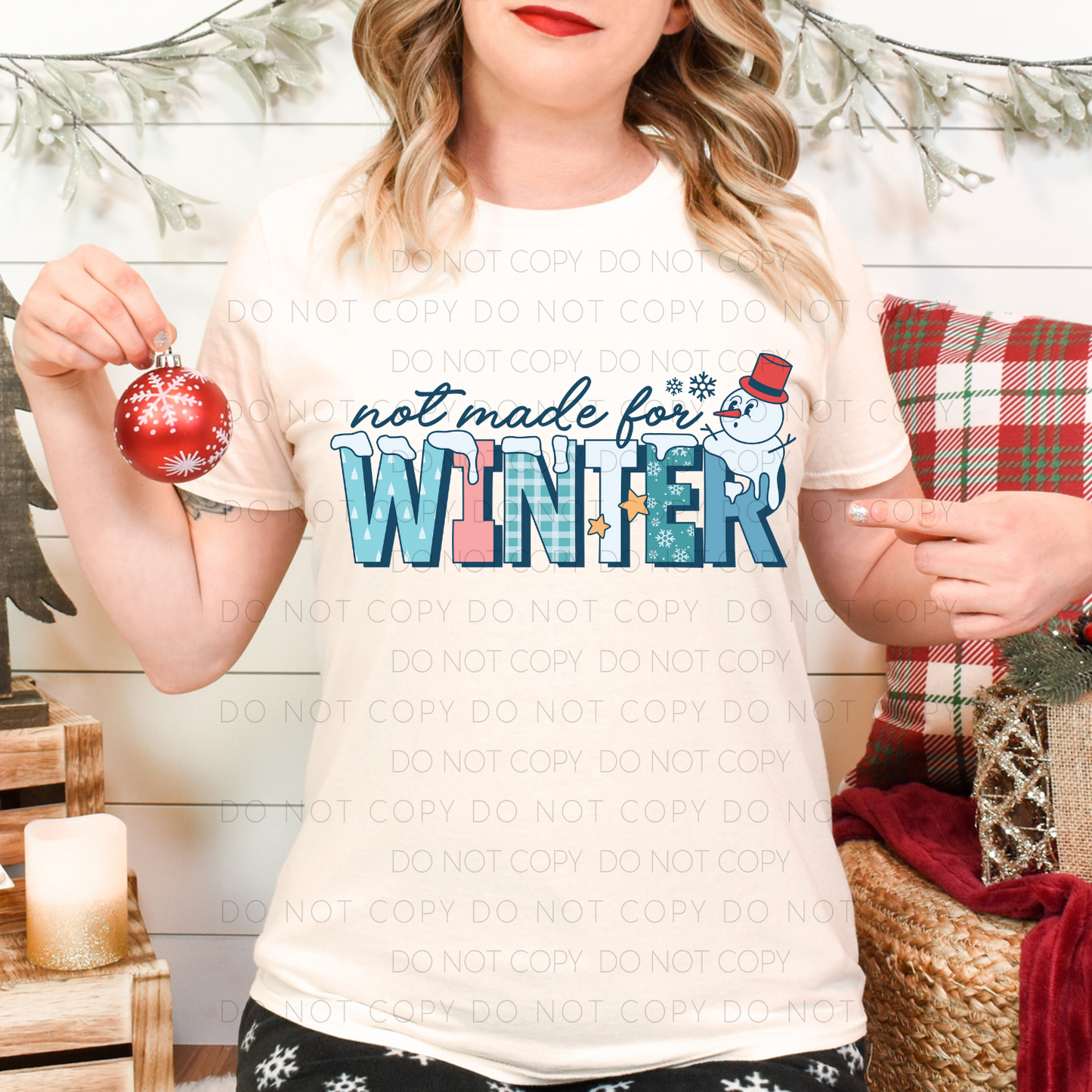 DTF TRANSFER Not Made For Winter