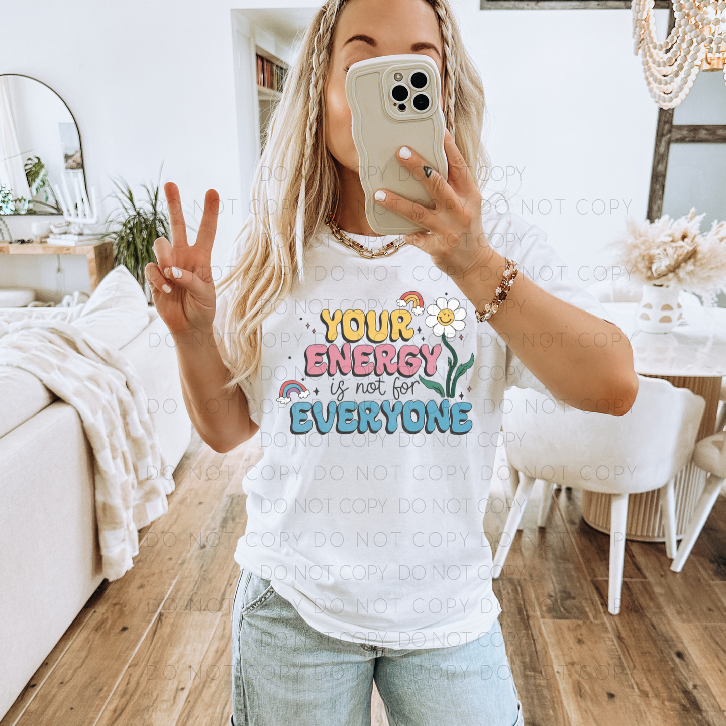 DTF TRANSFER Your Energy Is Not For Everyone