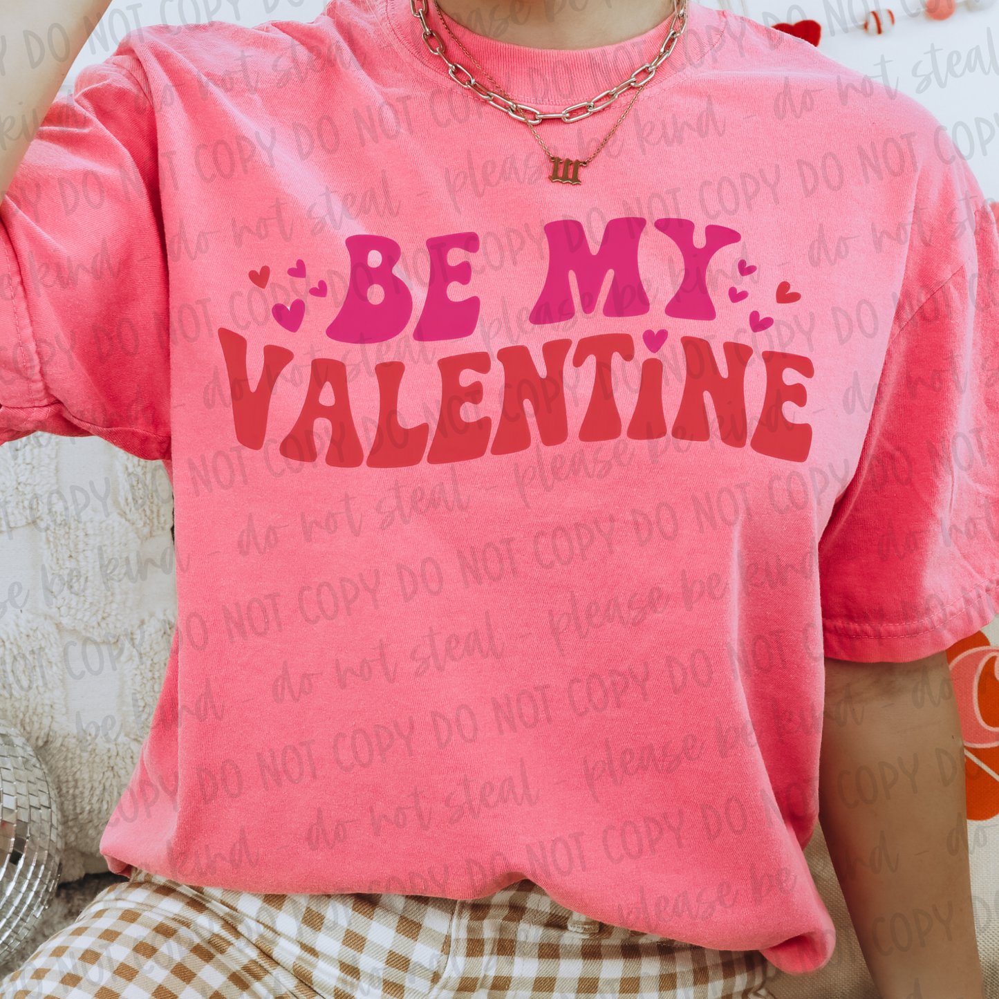 DTF TRANSFER Be My Valentine