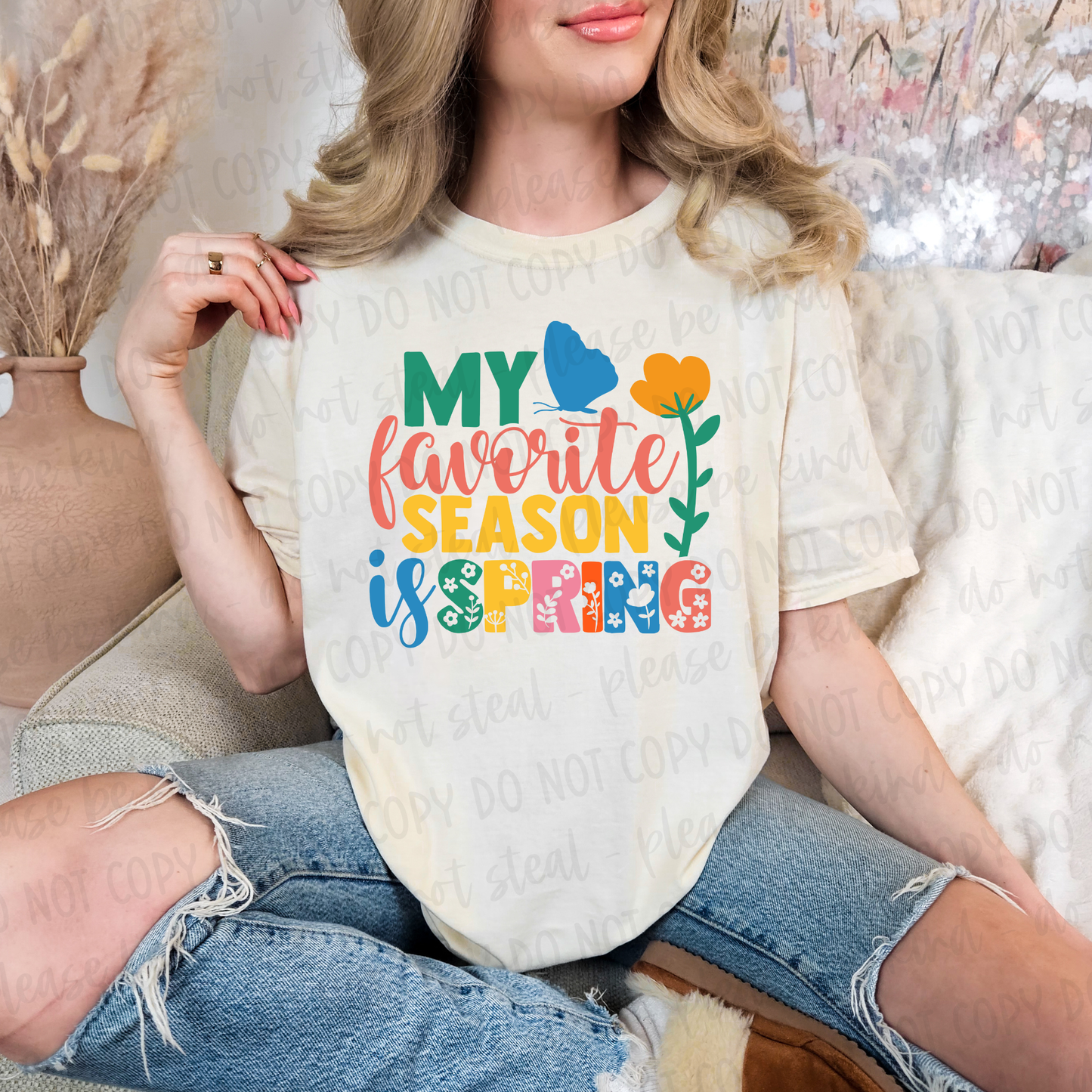 DTF TRANSFER My Favorite Season Is Spring