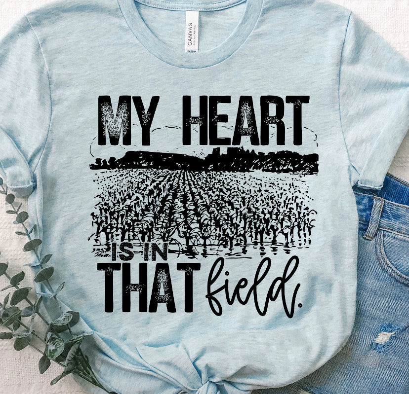 DTF TRANSFER RevelYOU My heart is in that field crops