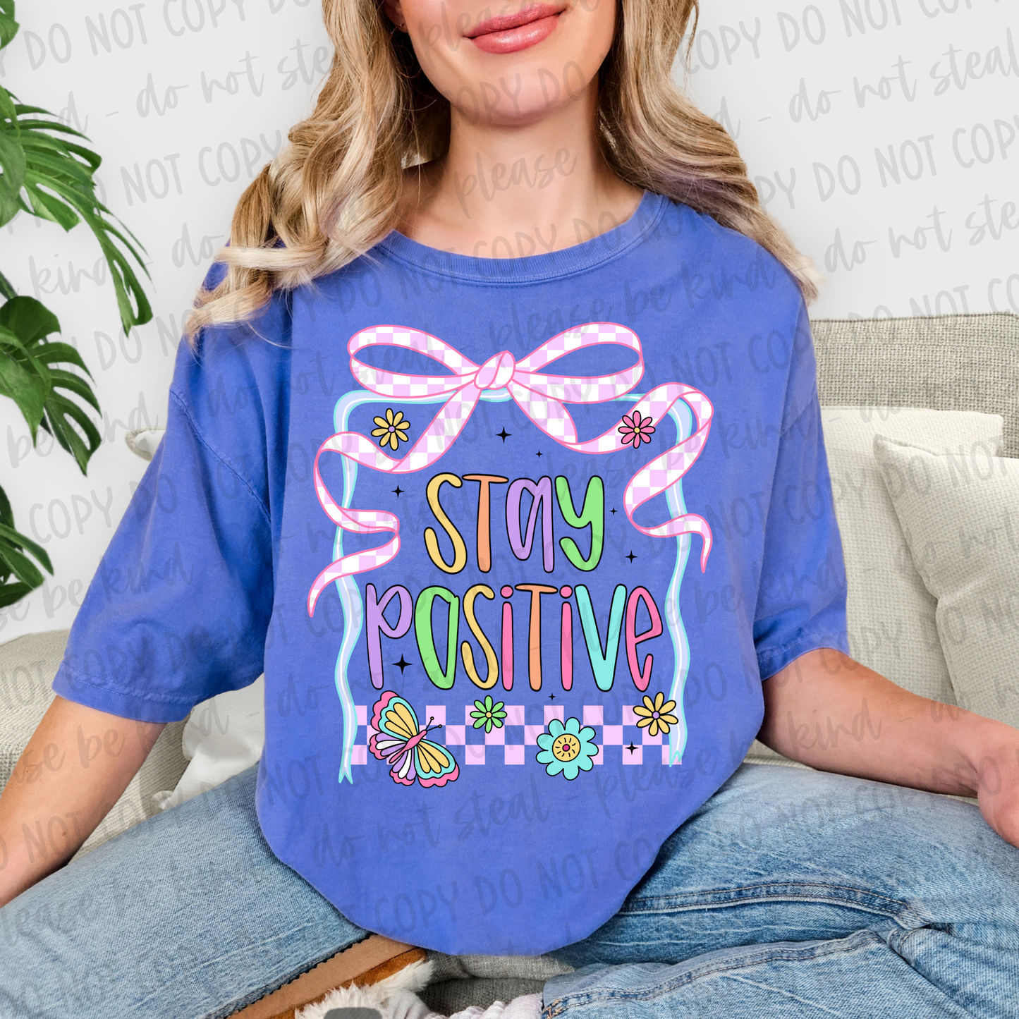 DTF TRANSFER Stay Positive