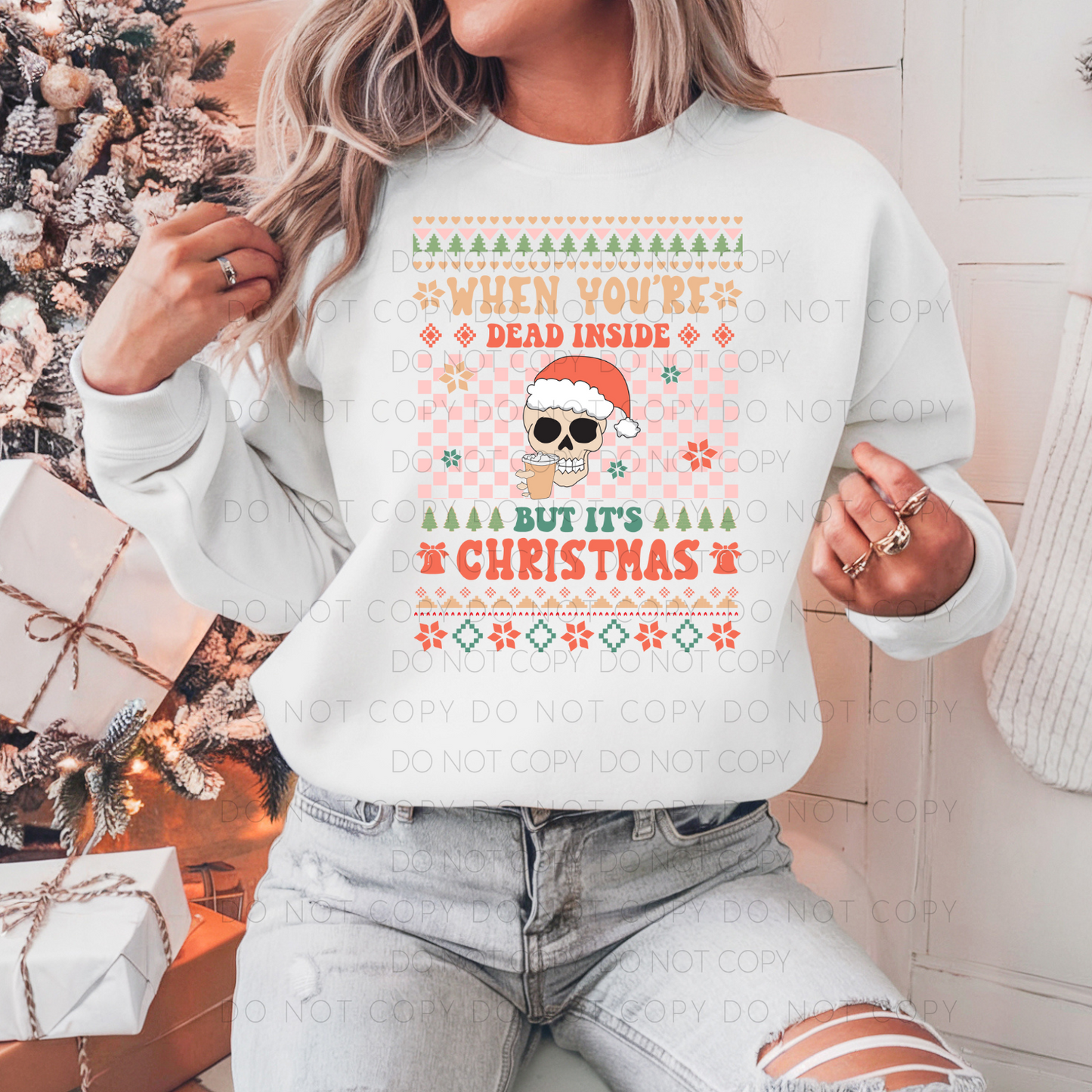 DTF TRANSFER When You're Dead Inside But It's Christmas