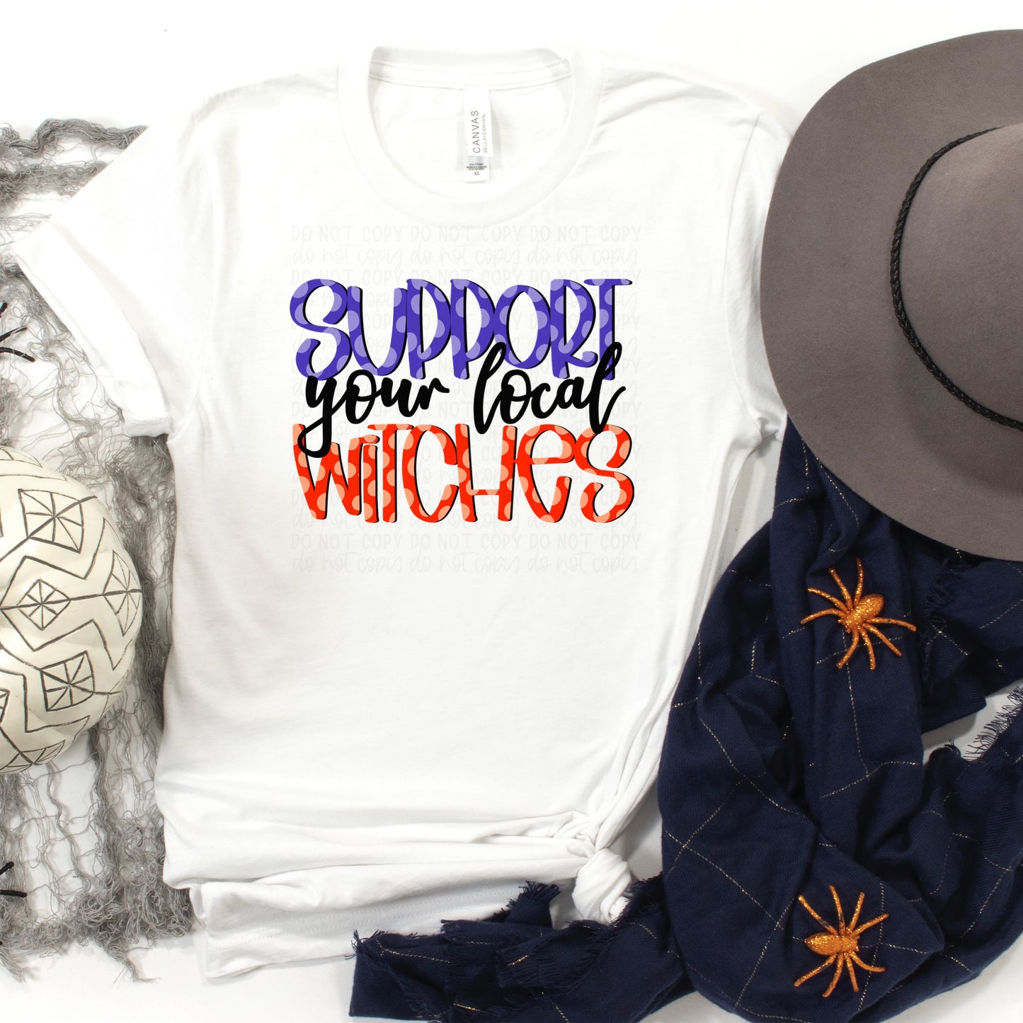 DTF TRANSFER Support Your Local Witches