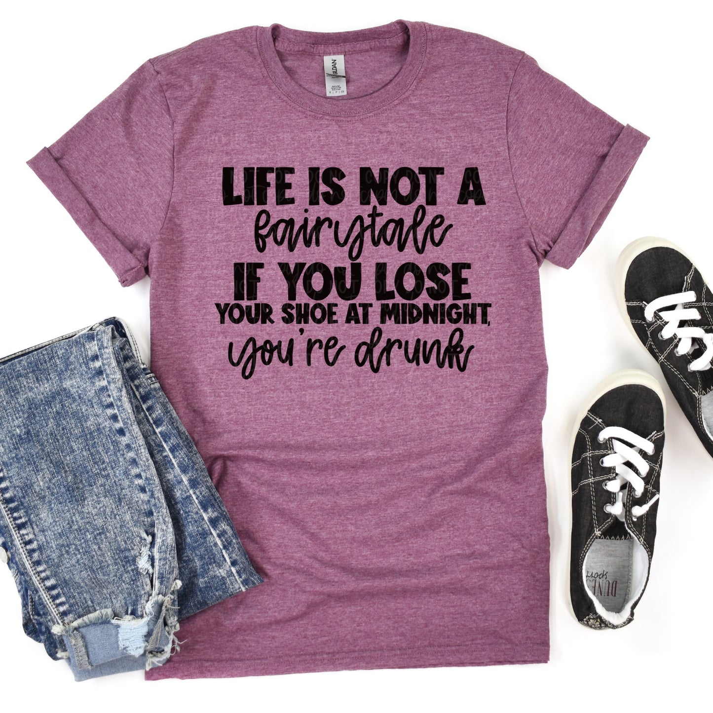 DTF TRANSFER Life Is Not A Fairytale