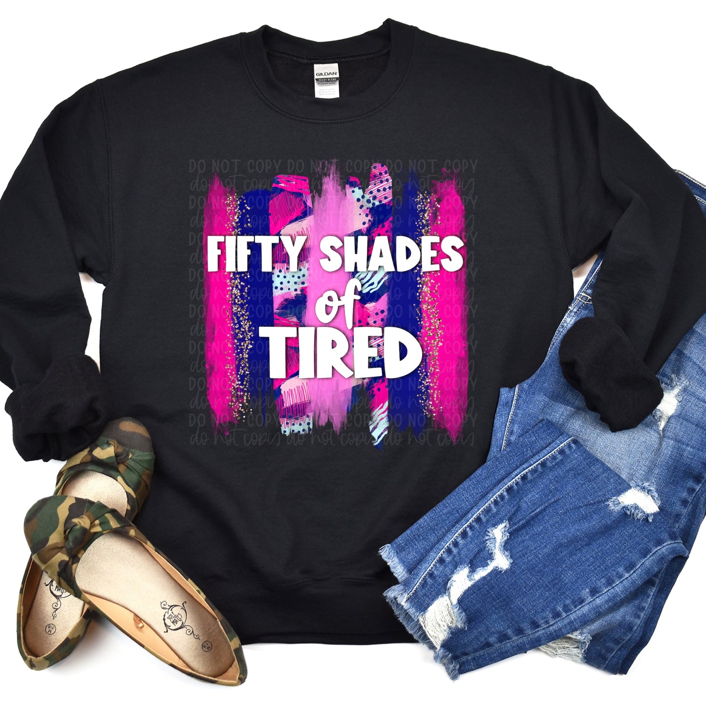 DTF TRANSFER Fifty Shades Of Tired