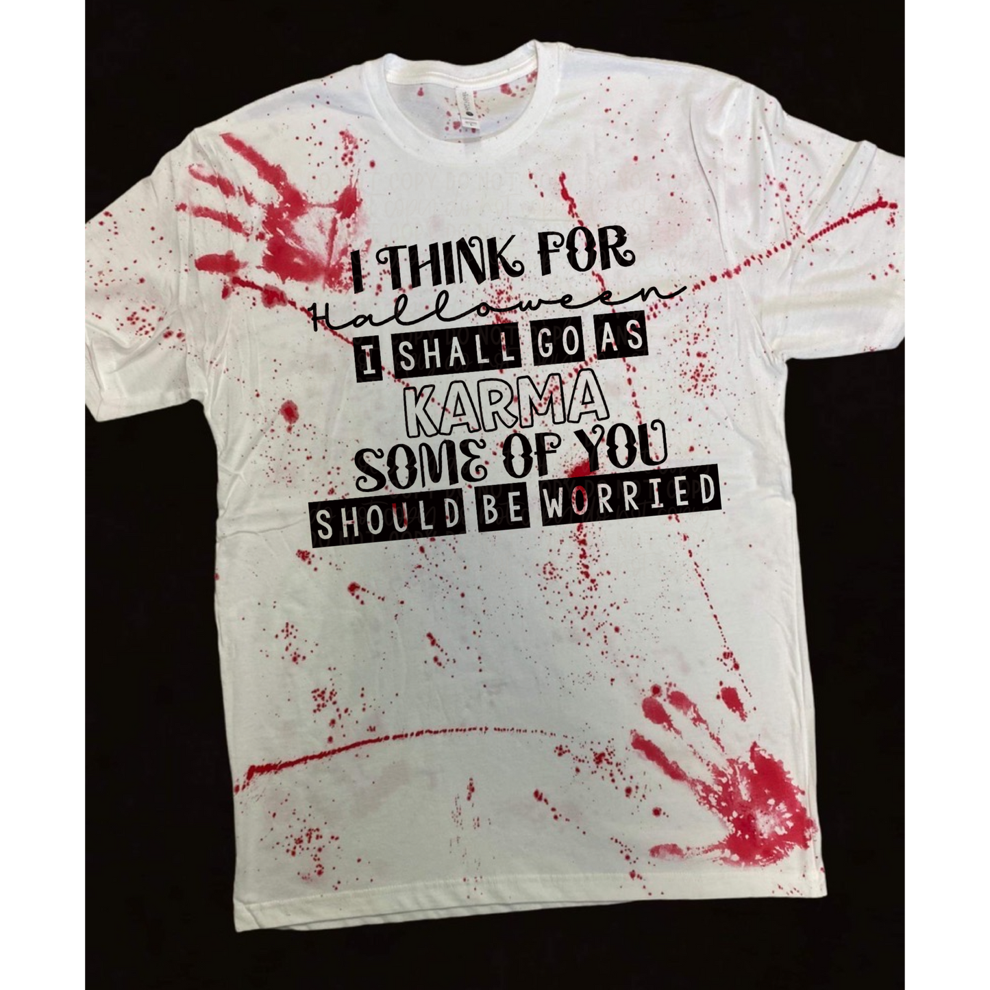 DTF TRANSFER For Halloween I Shall Go As Karma