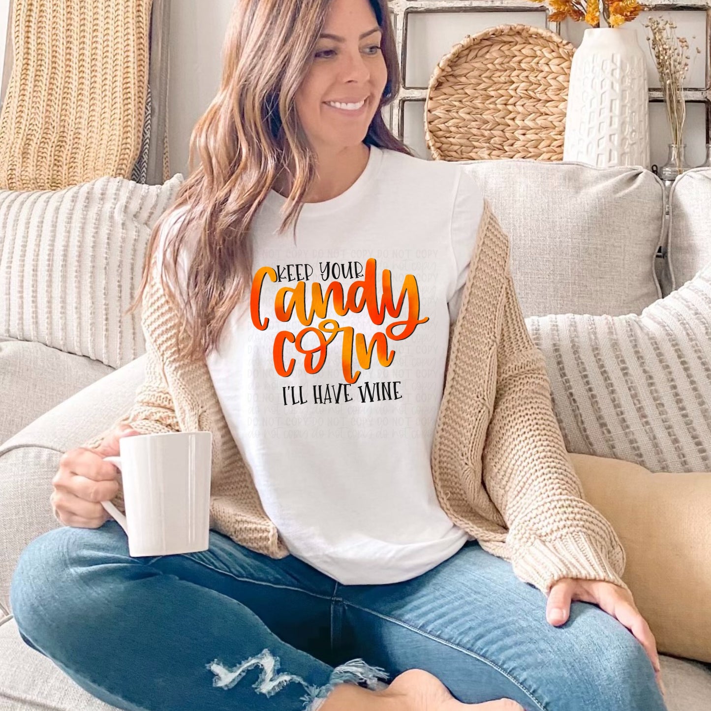 DTF TRANSFER Keep Your Candy Corn, I'll Have Wine