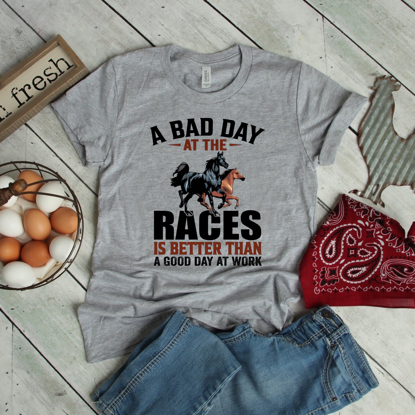 DTF TRANSFER A Bad Day At The Races Is Better Than A Good Day At Work