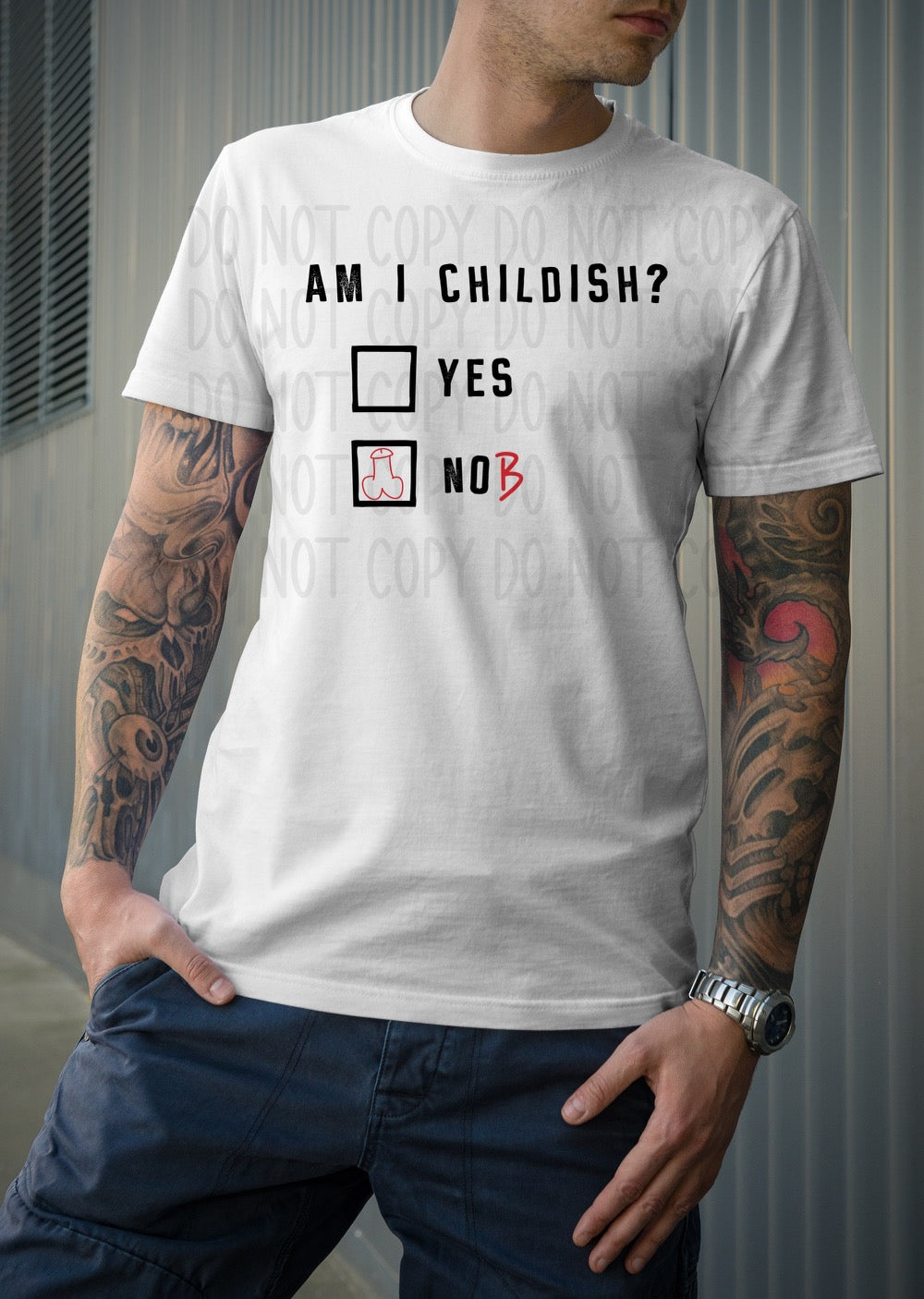 DTF TRANSFER Am I Childish?