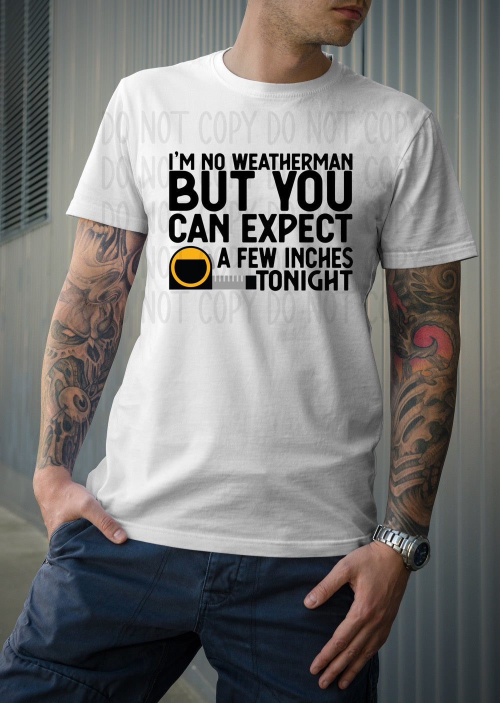 DTF TRANSFER You Can Expect A Few Inches Tonight (Full Color)