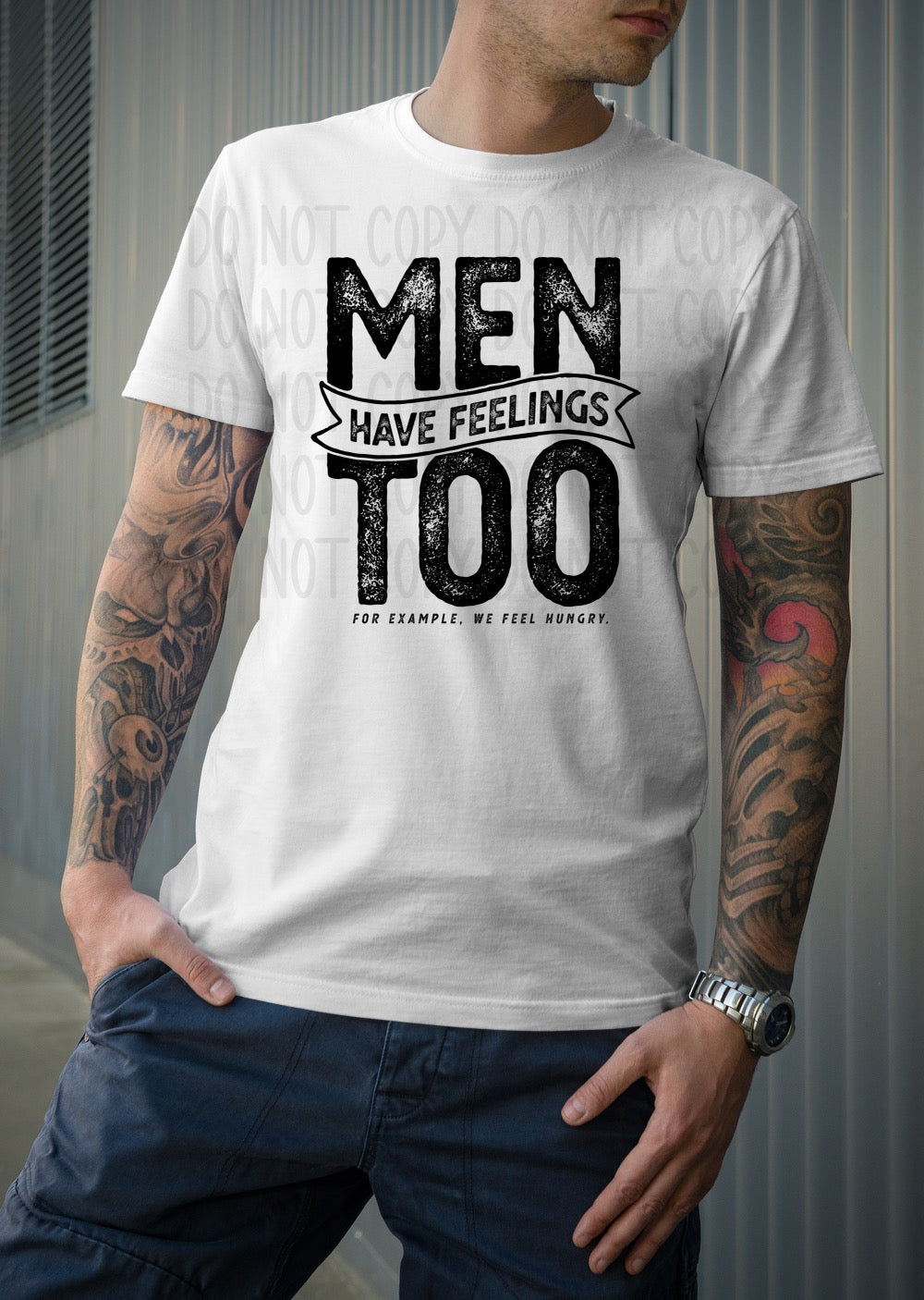 DTF TRANSFER Men Have Feelings Too