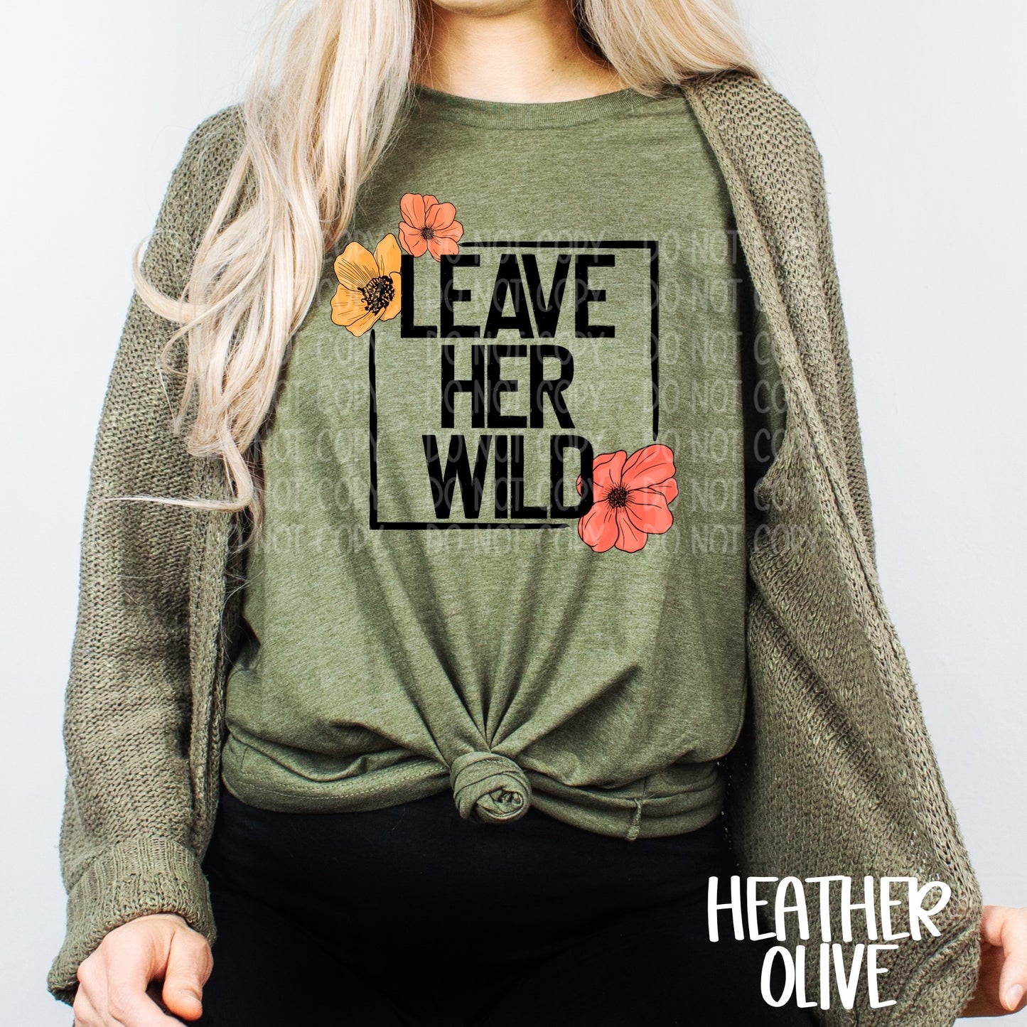 DTF TRANSFER Leave Her Wild