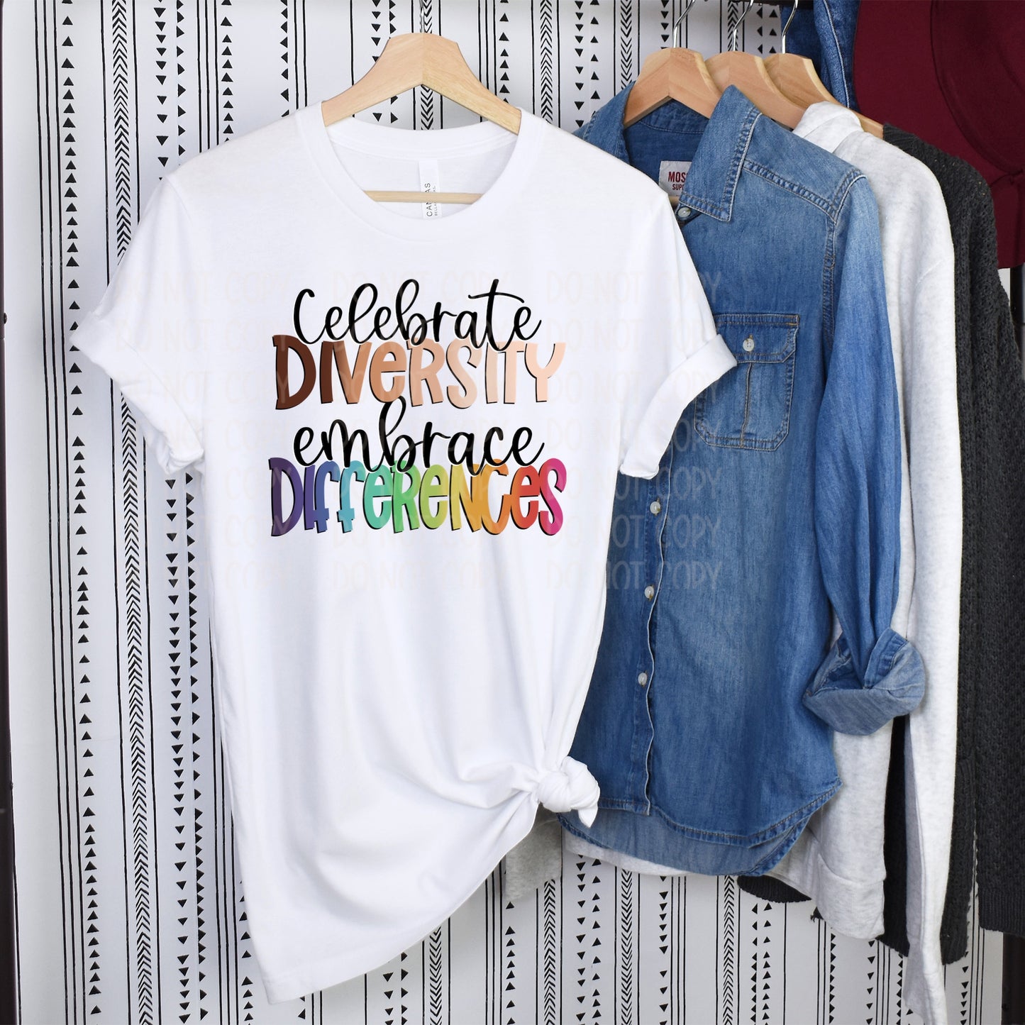 DTF TRANSFER Celebrate Diversity Embrace Differences