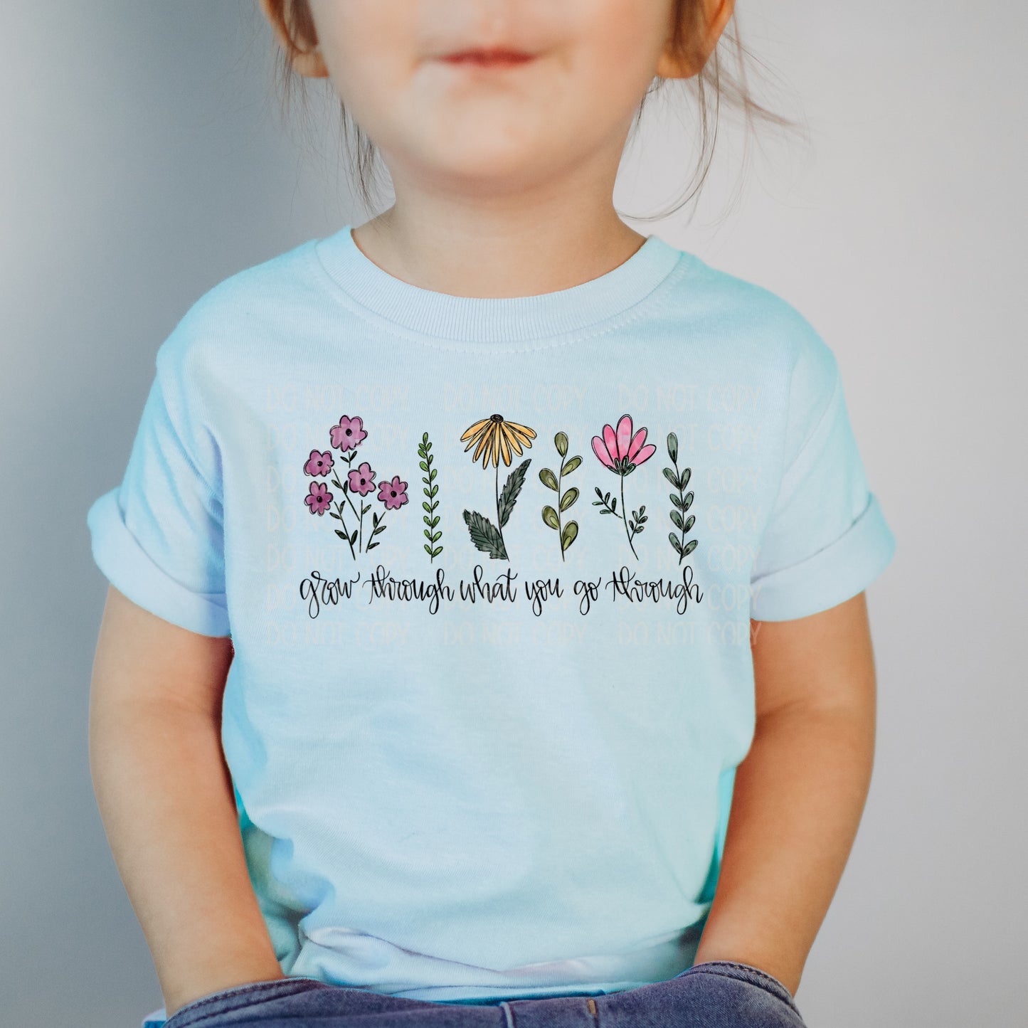 DTF TRANSFER Grow Through What You Go Through