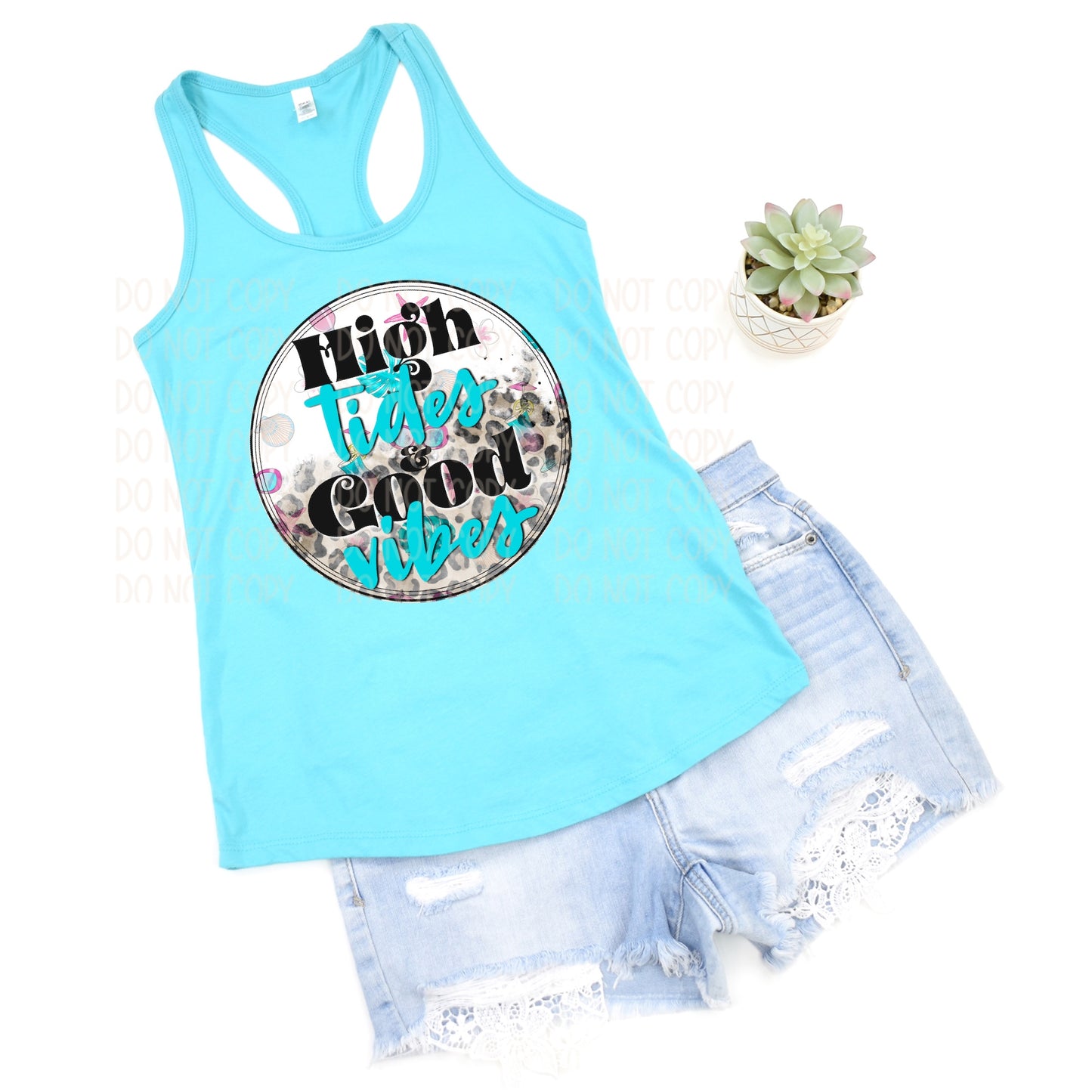 DTF TRANSFER High Tides Good Vibes