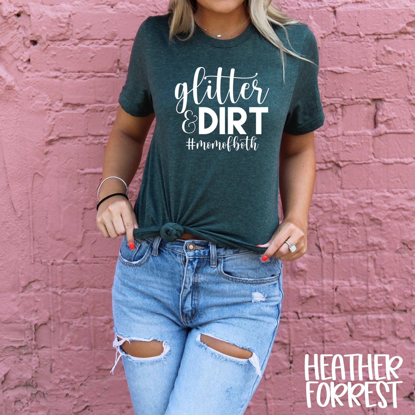 DTF TRANSFER Glitter & Dirt Mom Of Both