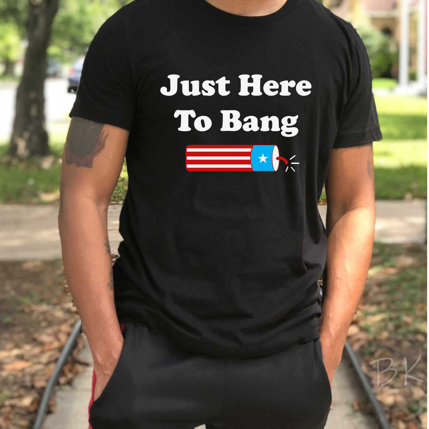 DTF TRANSFER Just Here To Bang