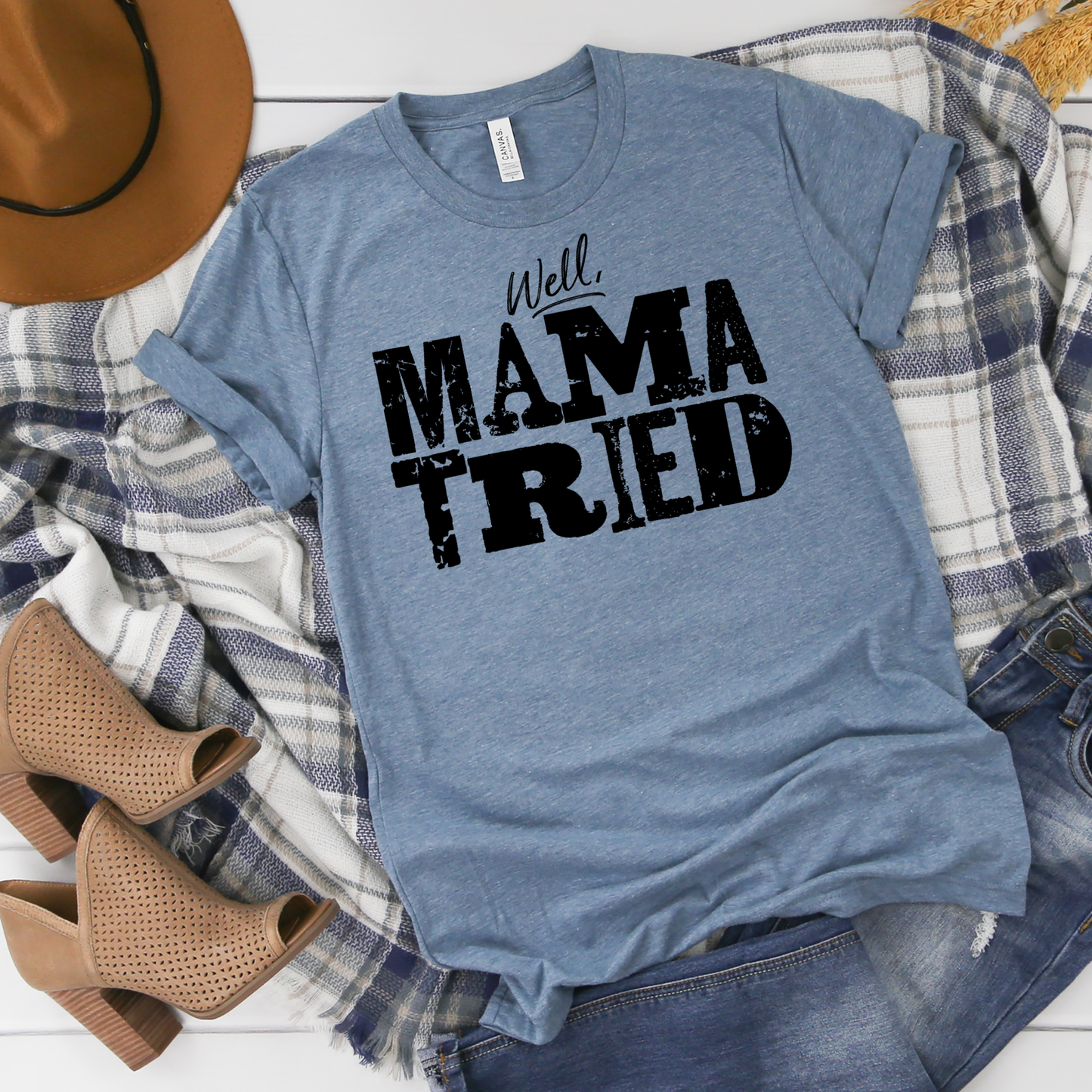 DTF TRANSFER Well, Mama Tried