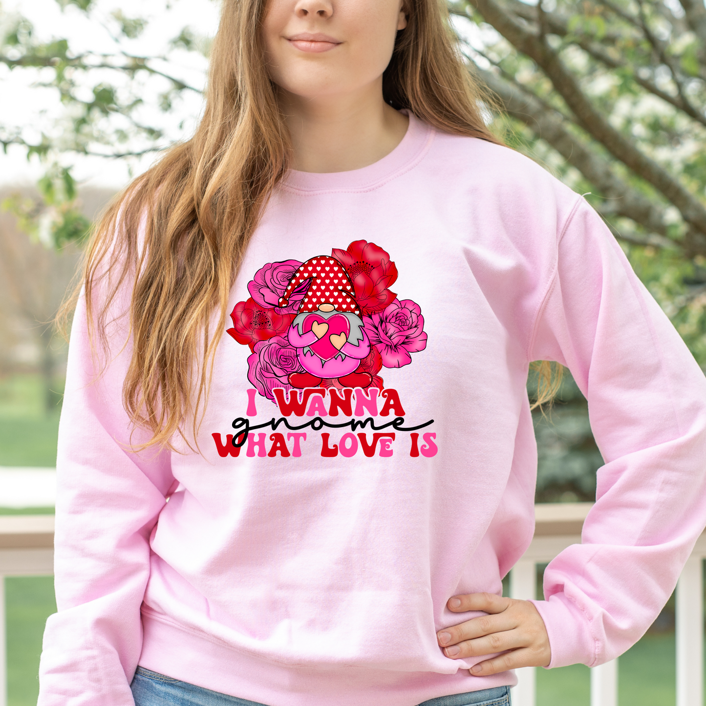 DTF TRANSFER I Wanna Gnome What Love Is