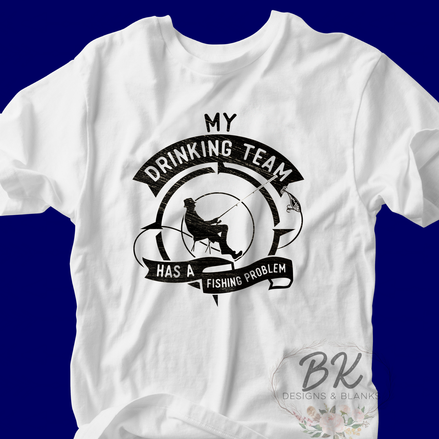 DTF TRANSFER My drinking team has a fishing problem