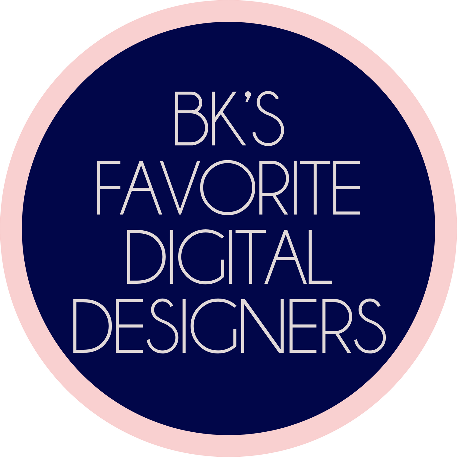 BK's Favorite Digital Designers