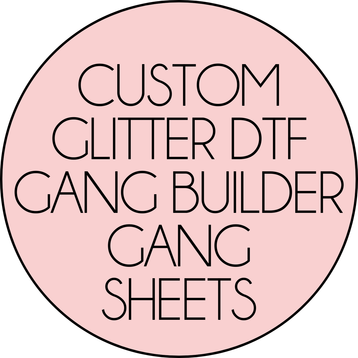 **TAT-SDS before 8am EASTERN** GLITTER Custom DTF - Gang Sheet Builder [22,5]