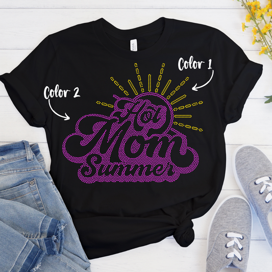 SPANGLES- Hot Mom Summer - Two Color - 5-7 business day turnaround time