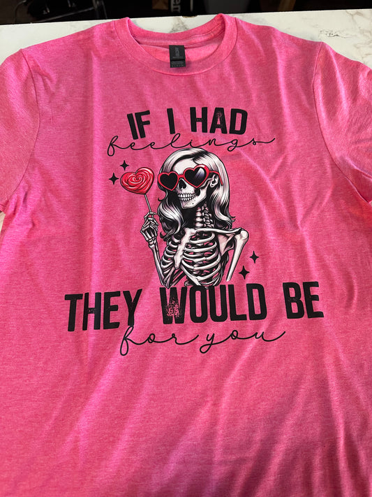 If I Had Feelings Short Sleeve
