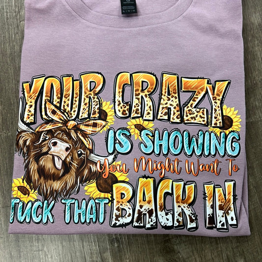 Your Crazy Is Showing