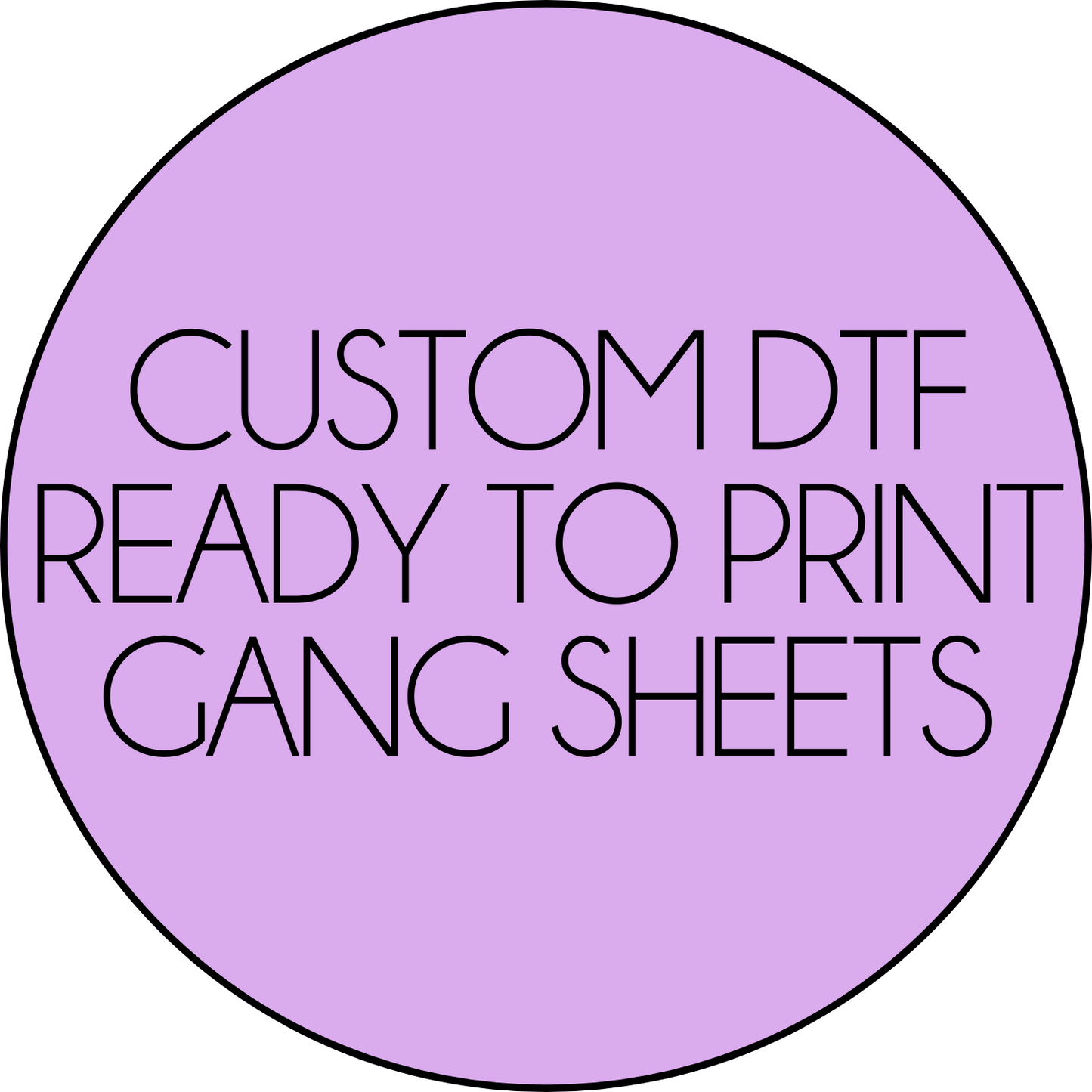 **1-3 BUSINESS DAY TAT** Custom DTF-Print ready Gang Sheet