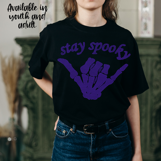 SPANGLES- Stay Spooky - One Color - 5-7 business day turnaround time