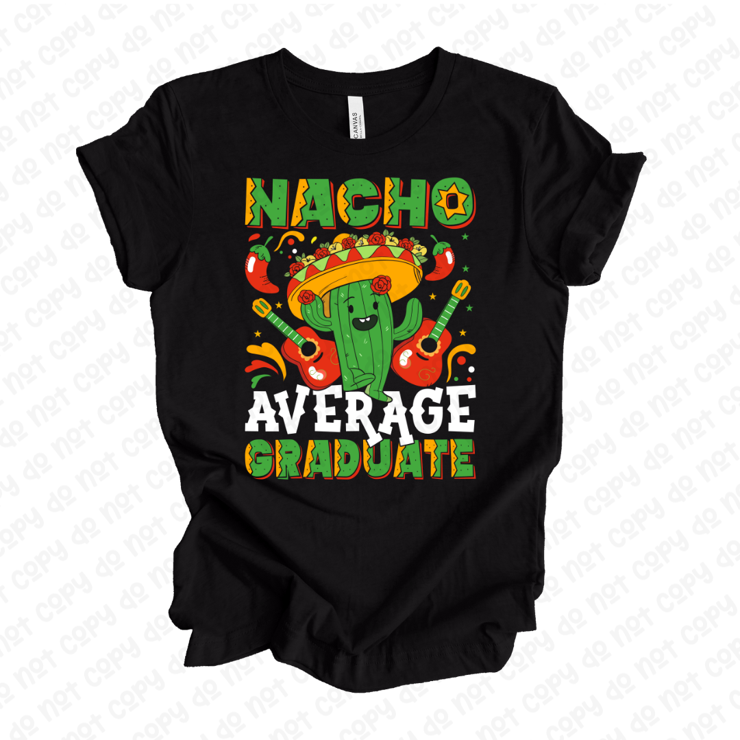 Nacho Average Graduate Black Tee