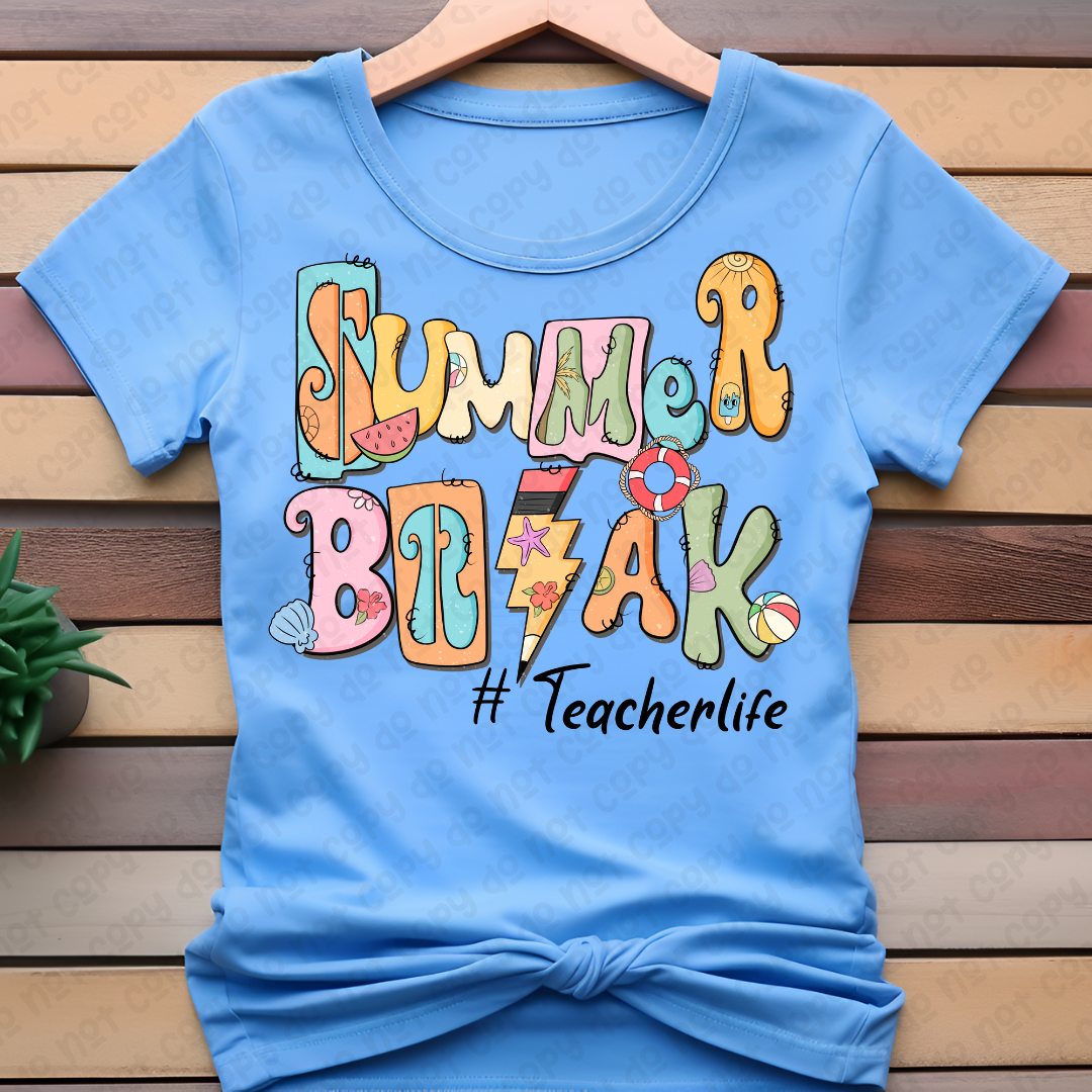 Summer Break #teacherlife Carolina Blue Tee