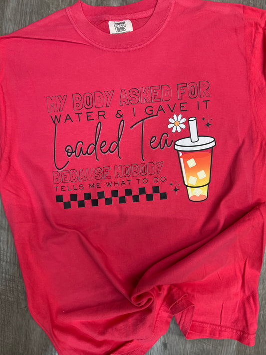 Loaded Tea