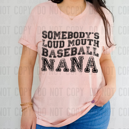 DTF TRANSFER Somebody's Loud Mouth Baseball Nana