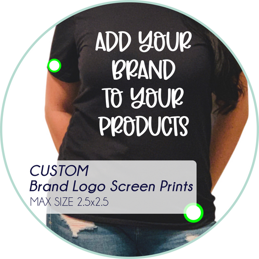 BRAND LOGO SCREEN-NO BIGGER THAN 2.5" *10-14 Business Days from artwork approval* Mini Logos