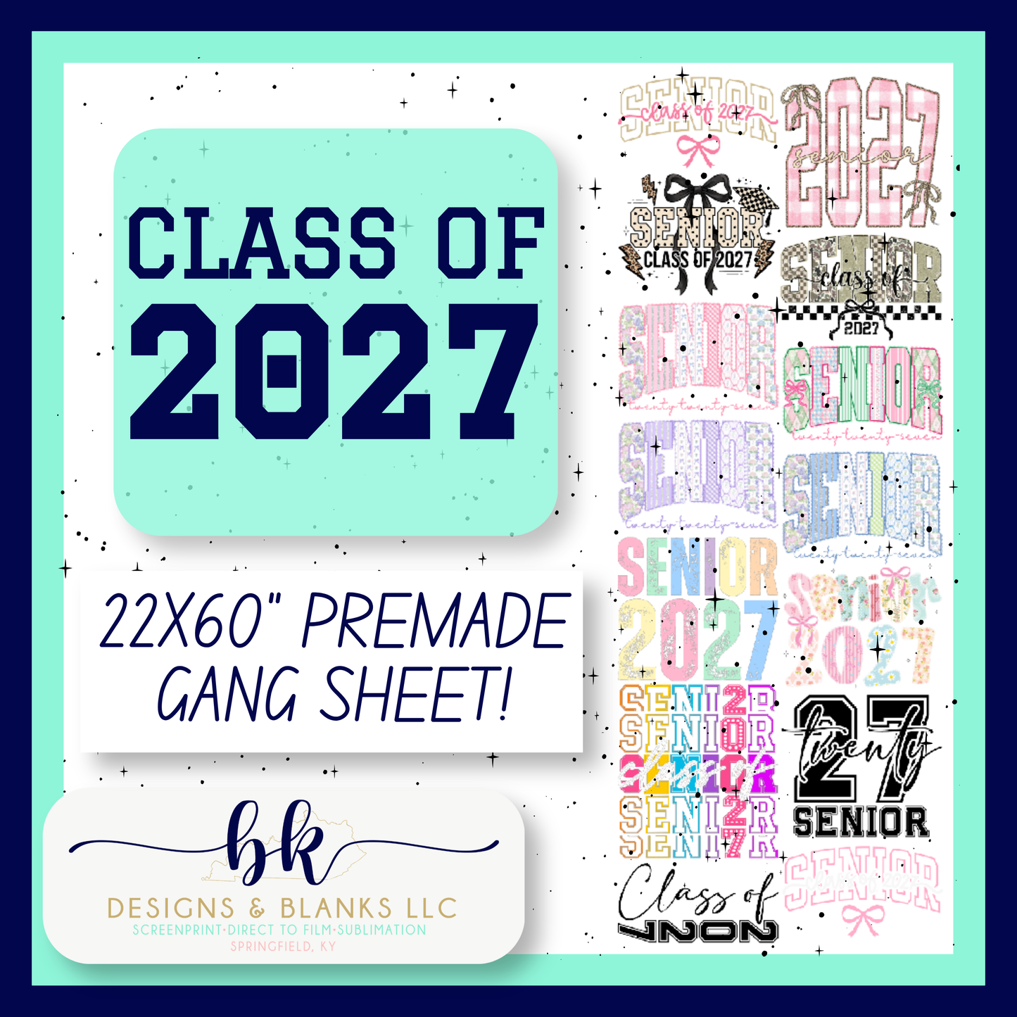 PREMADE GANG SHEET - SENIOR CLASS OF 2027 22x60