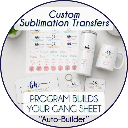 SUBLIMATION AUTO GANG BUILDER - PROGRAM BUILDS SHEET FOR YOU **SAME DAY TAT BY 8AM EST TUE-FRI (TAT EXCLUDES DAILY DEALS)** [22" WIDE]