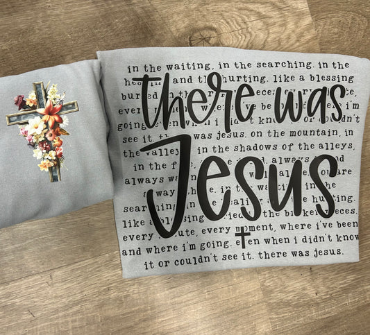 There was Jesus