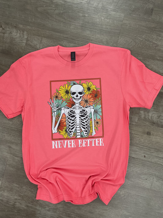 SKELLY NEVER BETTER