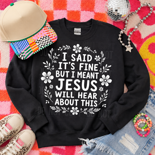 DTF TRANSFER Jesus Will Hear About This